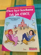 Chcę być kochana tak jak chcę Ewa Konarowska, Katarzyna Miller