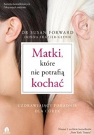 Matki Które Nie Potrafią Kochać