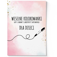 Kolorowanki weselne dla dzieci ślub wesele zabawa łamigłówki do druku PDF