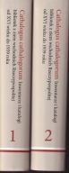 Cathalogus cathalogorum. Inwentarze i katalogi bibliotek z ziem t. 1-2 jn