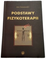PODSTAWY FIZYKOTERAPII JAN ŁAZOWSKI