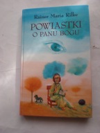 POWIASTKI O PANU BOGU Rainer Maria Rilke