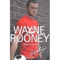 Wayne Rooney. Moja historia. pilkarz anglia biografia ksiazka