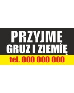BANER REKLAMOWY 200x100 cm plandeka PRZYJMĘ GRUZ I ZIEMIĘ
