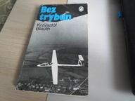 BEZ TRYBUN. Krzysztof Blauth