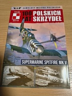 100 lat polskich skrzydeł Tom 36 Supermarine Spitfire MK V Wojciech Mazur
