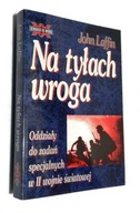 Na tyłach wroga : oddziały do zadań specjalnych w II wojnie światowej