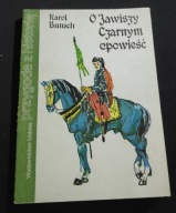 O Zawiszy Czarnym opowieść Karol Bunsch