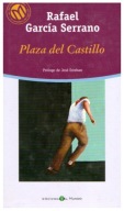 Rafael Garcia Serrano PLAZA DEL CASTILLO