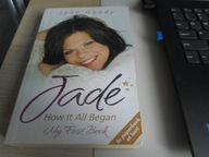 JADE GOODY - JADE. HOW IT ALL BEGAN
