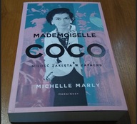 Mademoiselle Coco Miłość zaklęta w zapachu Michelle Marly