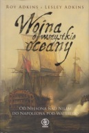 Wojna o wszystkie oceany. Od Nelsona nad Nilem do Napoleona pod Waterloo jn