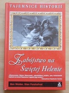 Tajemnice historii ZABÓJSTWO NA ŚWIĘTEJ HELENIE nowa