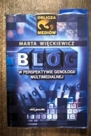Blog w perspektywie genologii multimedial Marta Więckiewicz