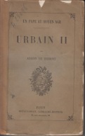 Urbain II. Un pape au moyen âge Papież Urban II
