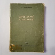 I. W. Mieszczerski - ZBIÓR ZADAŃ Z MECHANIKI - 1363 zadania! SPIS TREŚCI *