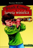 Ptak, Cyna i luneta wisielca Mariusz Niemycki