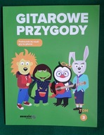 Gitarowe przygody. Podręcznik do nauki gry na gitarze. Tom 3