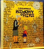 Rozmowy o FIZYCE, Elżbieta RUBINOWICZ (il. Grzegorz ROSIŃSKI) [NK 1972]