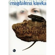 Wyspa z mgły i kamienia Magdalena Kawka ksiazka