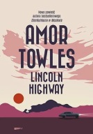 Lincoln Highway Amor Towles ksiazka nowa twarda