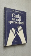 CUDA NA SALI OPERACYJNEJ - Udo Tschimmel (1991)