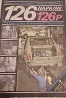 Bogusław Suchecki, Andrzej Walbiner - 126 napraw 126p. 1988 r. Zeszyt nr 1.