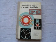 1000 SŁOW O ATOMIE I TECHNICE JĄDROWEJ
