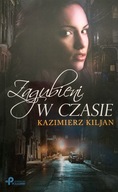 Zagubieni w czasie Kazimierz Kiljan