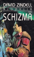 NIGDYLIA tom 2: SCHIZMA David Zindell