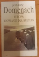 Europa Wyzwanie dla kultury Jean-Marie Domenach