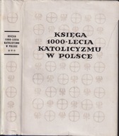 Kościół w ramach społeczeństwa : Księga tysiąclecia katolicyzmu w Polsce 3