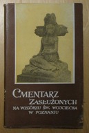 Cmentarz zasłużonych na Wzgórzu św. Wojciecha w Poznaniu