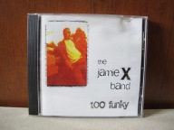 THE JAMIE X BAND TOO FUNKY CD