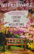 Czereśnie zawsze muszą być dwie Magdalena Witkiewicz