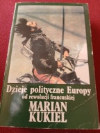 MARIAN KUKIEL DZIEJE POLITYCZNE EUROPY