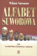 ALFABET SUWOROWA Wiktor Suworow (Piotr Zychowicz)