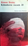 Kolumbowie rocznik 20 III tomy Roman Bratny