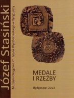Józef Stasiński MEDALE I RZEŹBY
