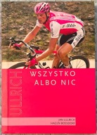 WSZYSTKO ALBO NIC - JAN ULLRICH, HAGEN BOSSDORF