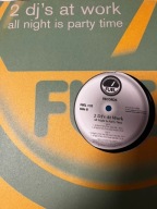 2 dj's at work - all night is party time