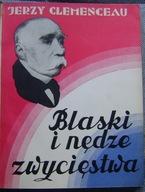 CLEMENCEAU -BLASKI I NĘDZE ZWYCIĘSTWA- fotomontaż