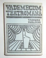 TADEUSZ KUDLIŃSKI - VADEMECUM TEATROMANA - BDB