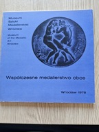WSPÓŁCZESNE MEDALIERSTWO OBCE WROCŁAW