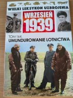 Wielki Leksykon Uzbrojenia Wrzesień 1939 Tom 164 Praca zbiorowa