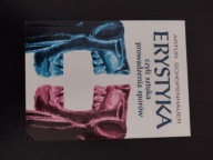 Erystyka czyli sztuka prowadzenia sporów Artur Schopenhauer