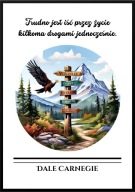 A2 PLAKAT MOTYWACYJNY PSYCHOLOGIA DALE CARNEGIE, TRUDNO IŚĆ PRZEZ ŻYCIE ...