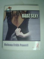Bądź sexy Helena Frith Powell