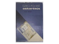 Dzieci Polskie oskarżają J.Wnuk