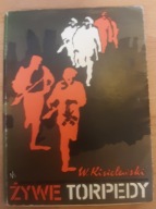 Żywe torpedy W. Kisielewski